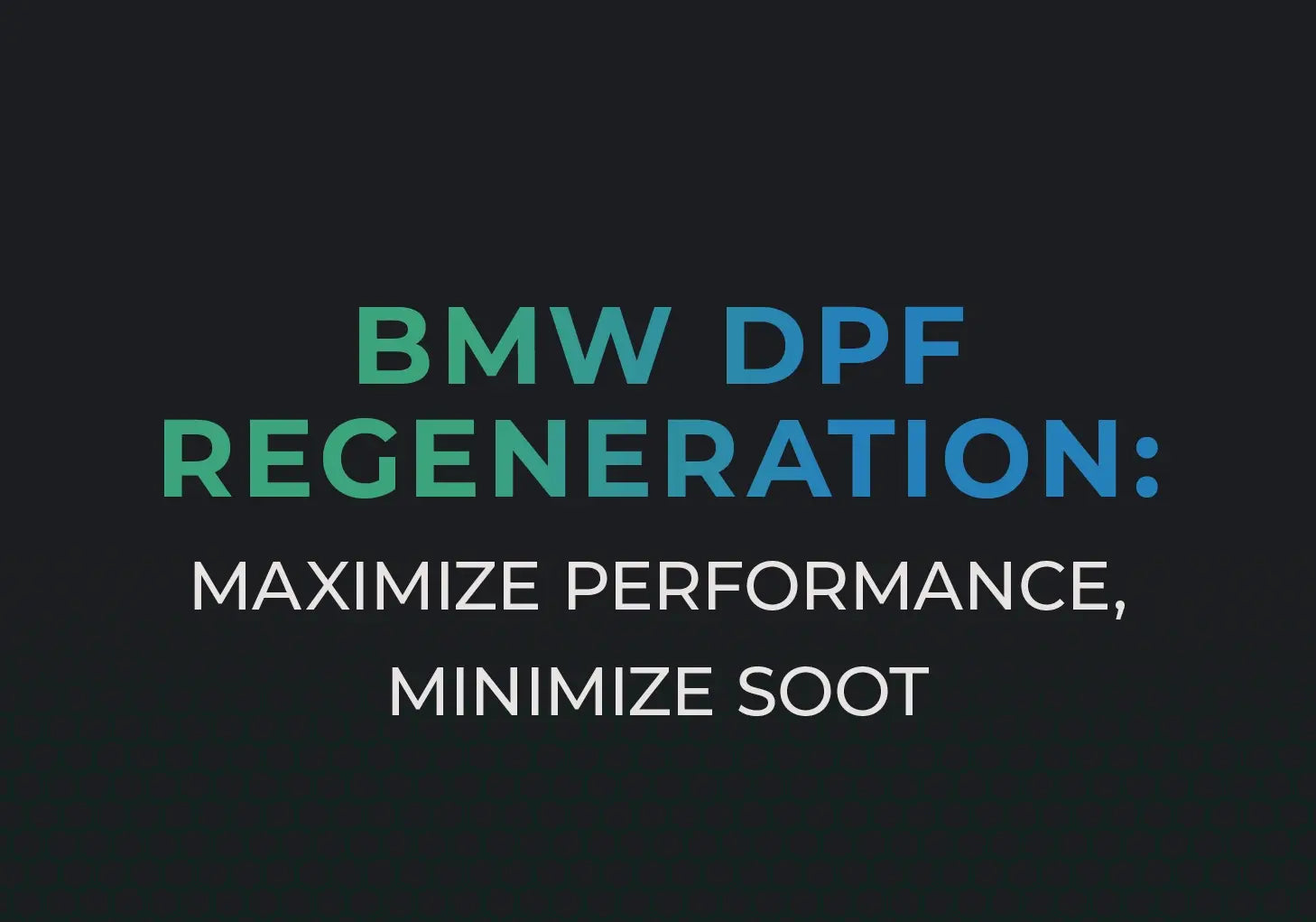 BMW DPF Regeneration: Everything You Need to Know