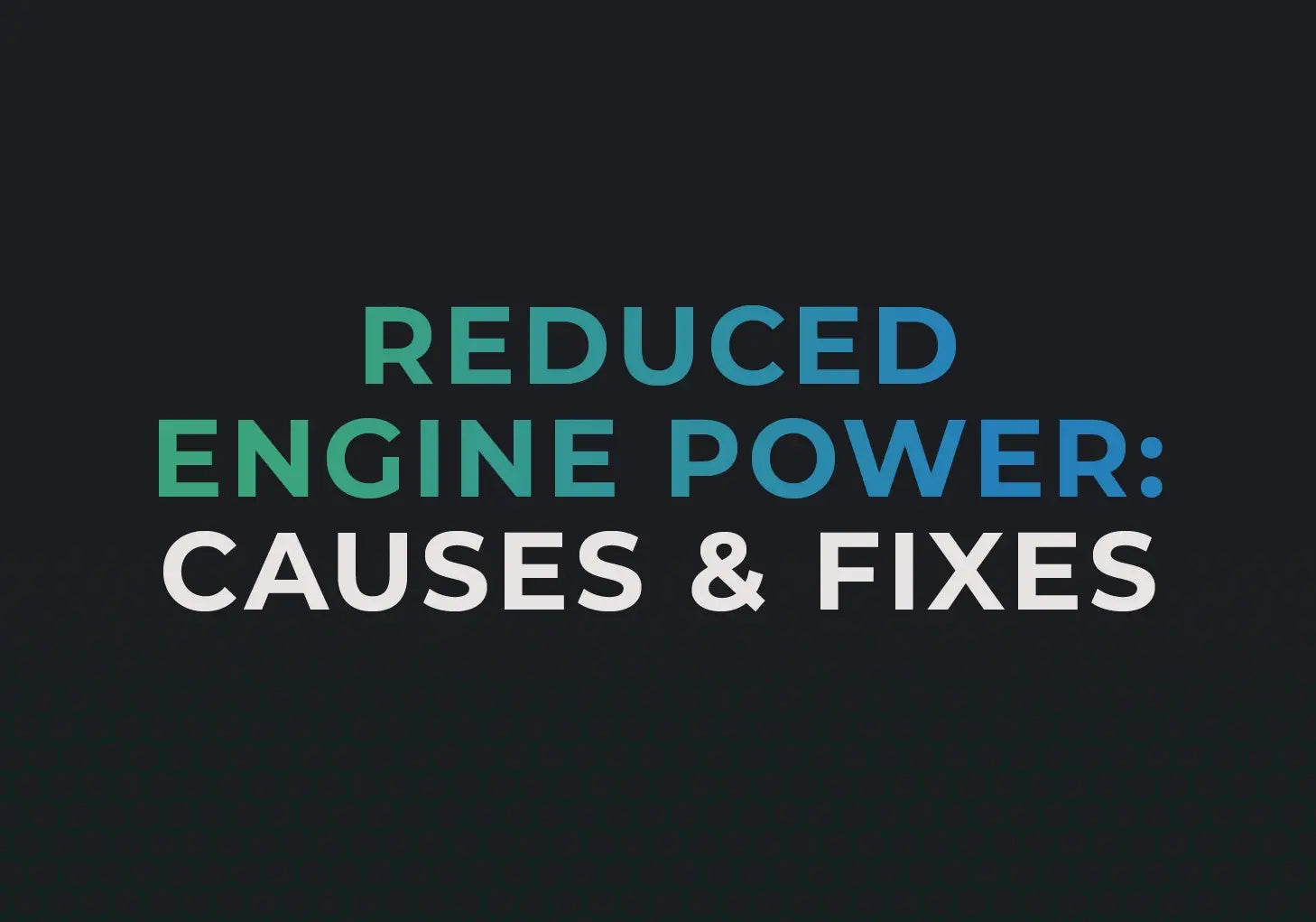 Engine Power Reduced Warning: Common Causes and How to Fix Them