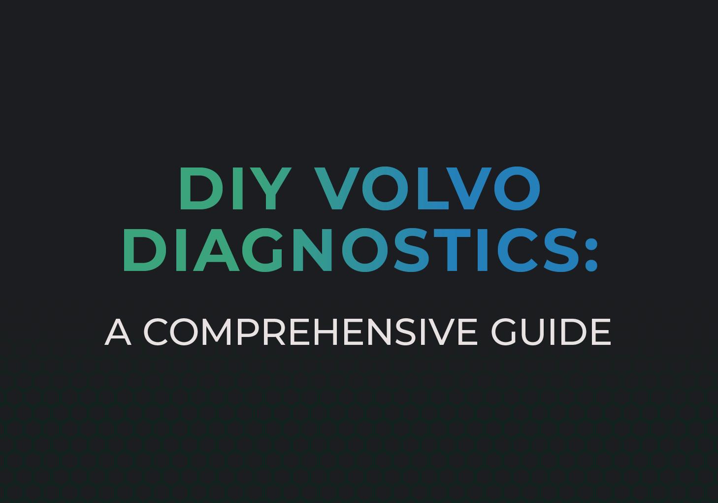 Volvo Diagnostics: Read & Erase Trouble Codes
