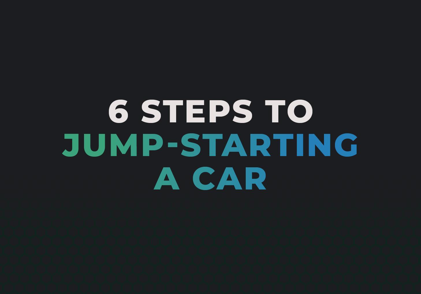 How to jump start a car in 6 steps?