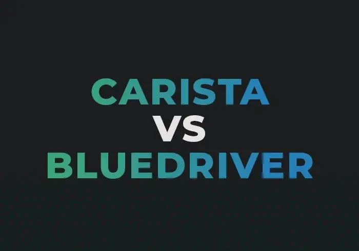 Carista vs BlueDriver: Which OBD2 Scanner Should You Buy?