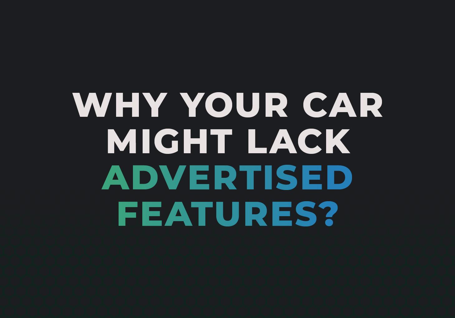 Why Doesn't My Car Have the Advertised Setting?